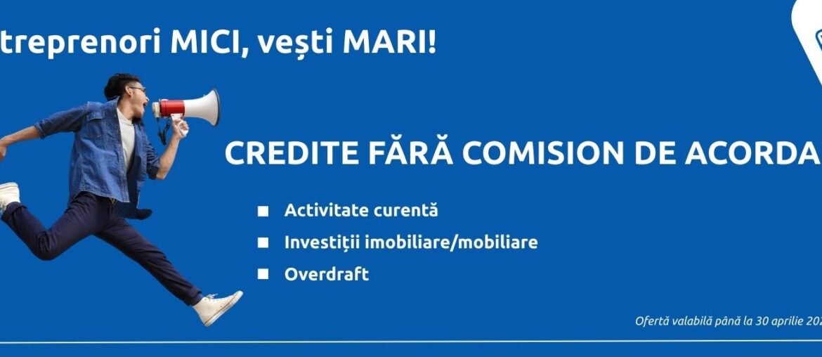 Exim Banca Românească: Credite cu zero comision de acordare pentru micile afaceri